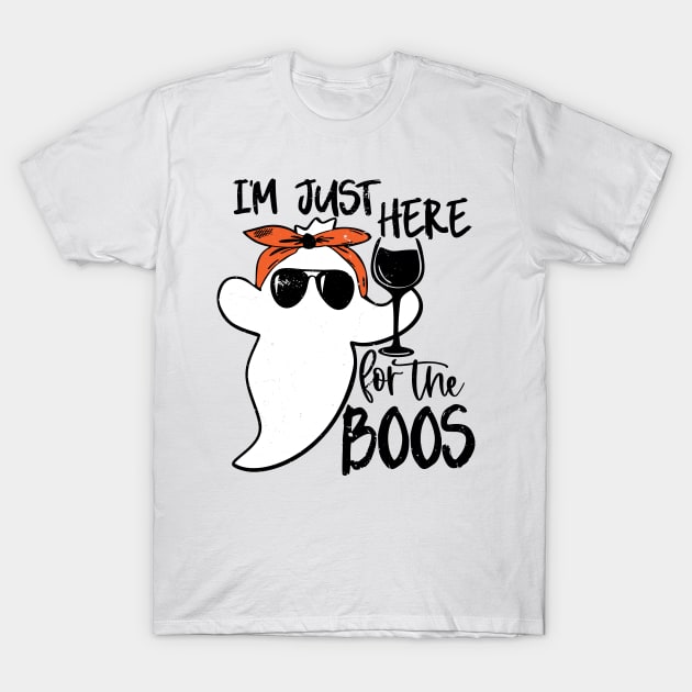 I'm Just Here For The Boos Halloween Ghost Cute Funny T-Shirt by KRMOSH